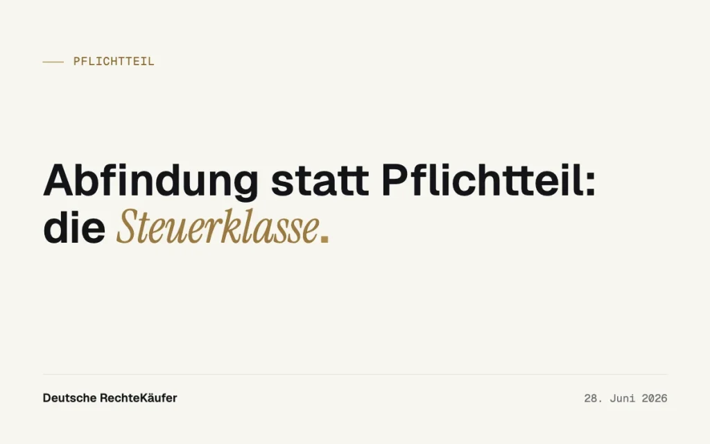 Abfindung für den Pflichtteilsverzicht: Was steuerlich zählt
