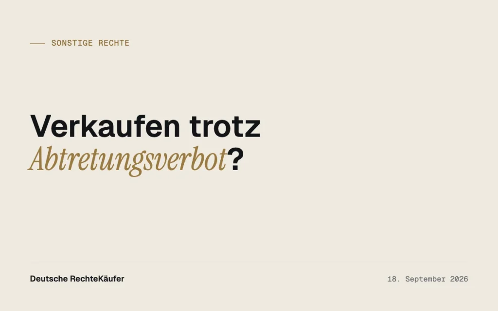 Abtretungsverbot: Wann Sie Ihre Forderung trotzdem verkaufen