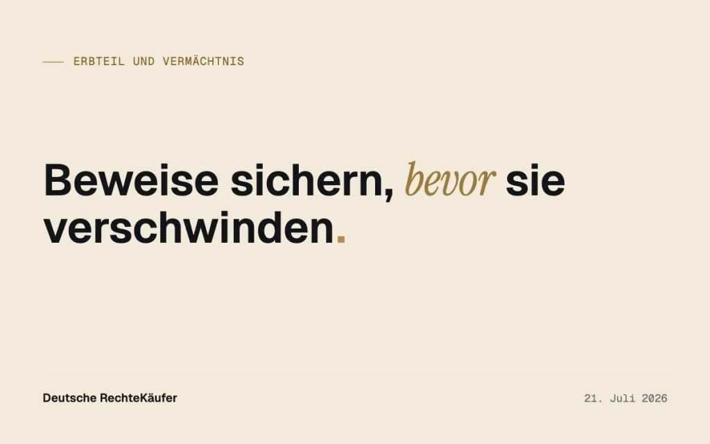 Nach dem Erbfall Beweise sichern: Die ersten Wochen zählen