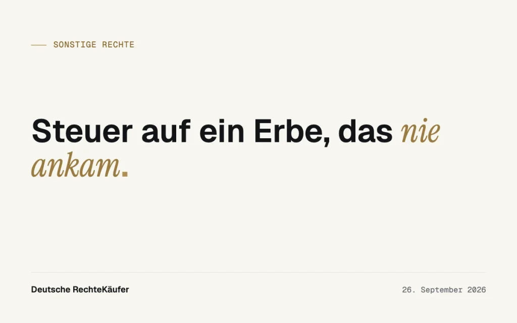 Erbschaftsteuer ohne Erbe: Was der BFH 2026 klarstellte