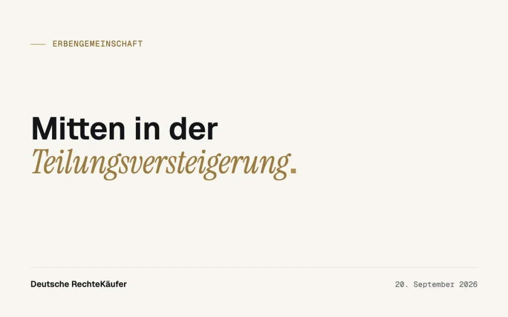 Erbteil verkaufen, während die Teilungsversteigerung läuft