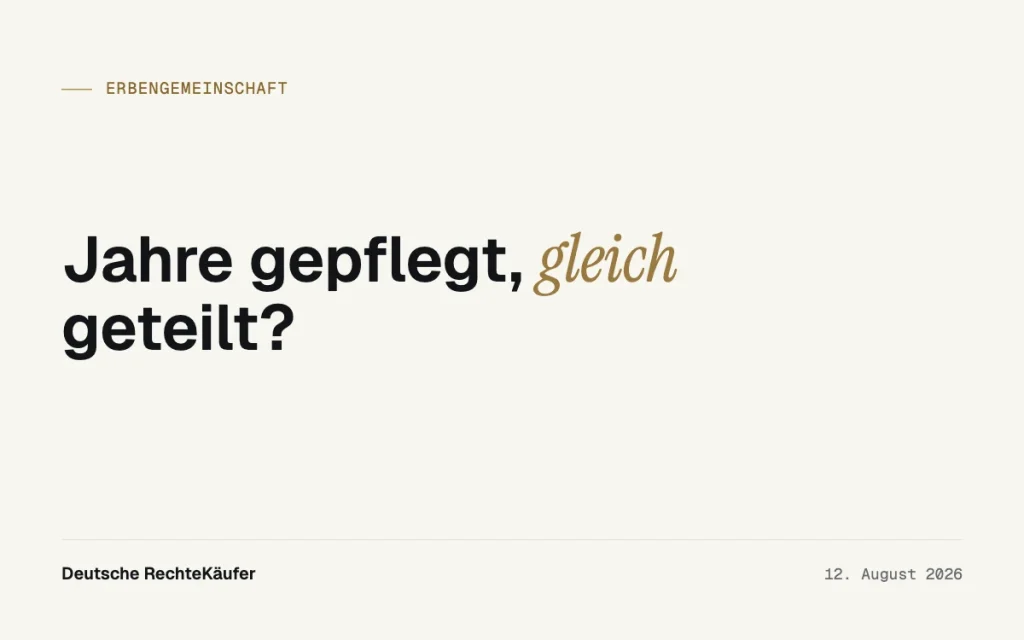 Eltern gepflegt, Erbe geteilt? Ihr Ausgleich hat einen Wert