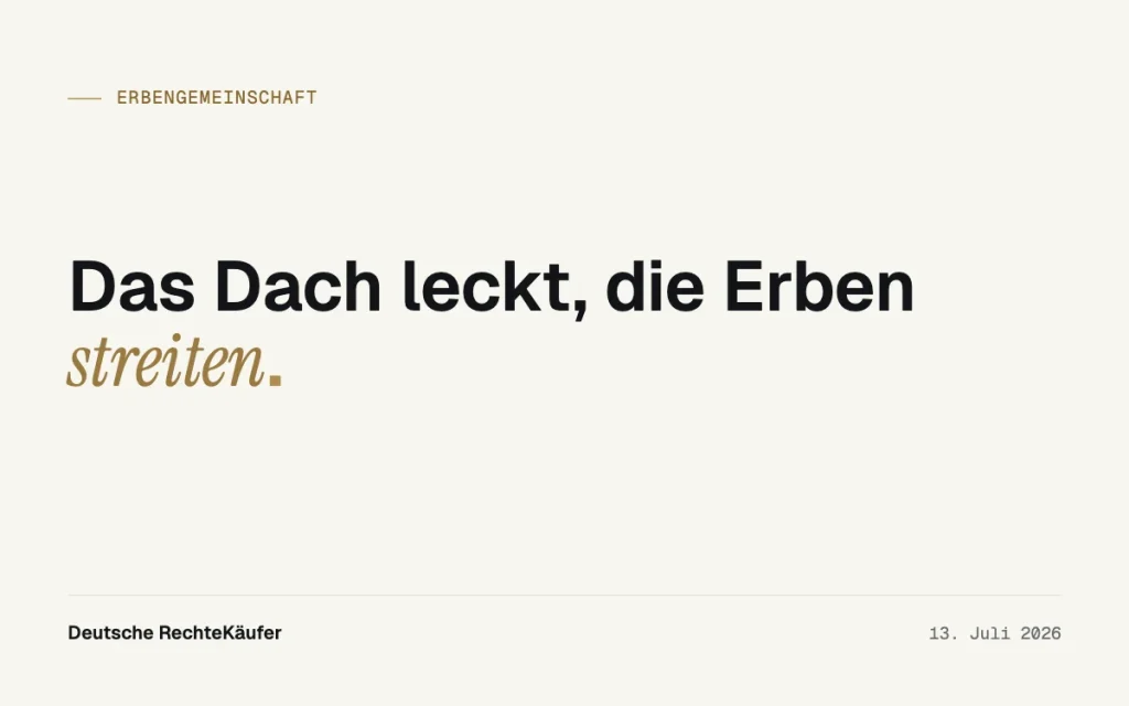 Sanierungsstau im Erbenhaus: Warum Vorleisten riskant ist
