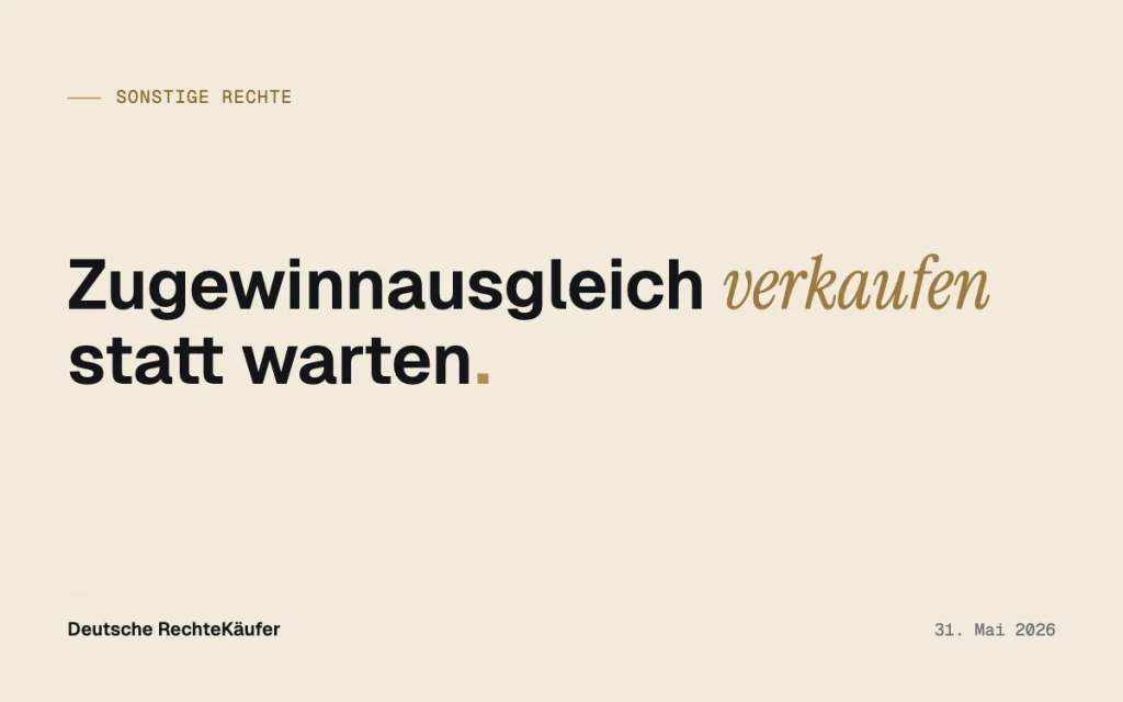 Zugewinnausgleich verkaufen: Geld jetzt statt Ratenstreit