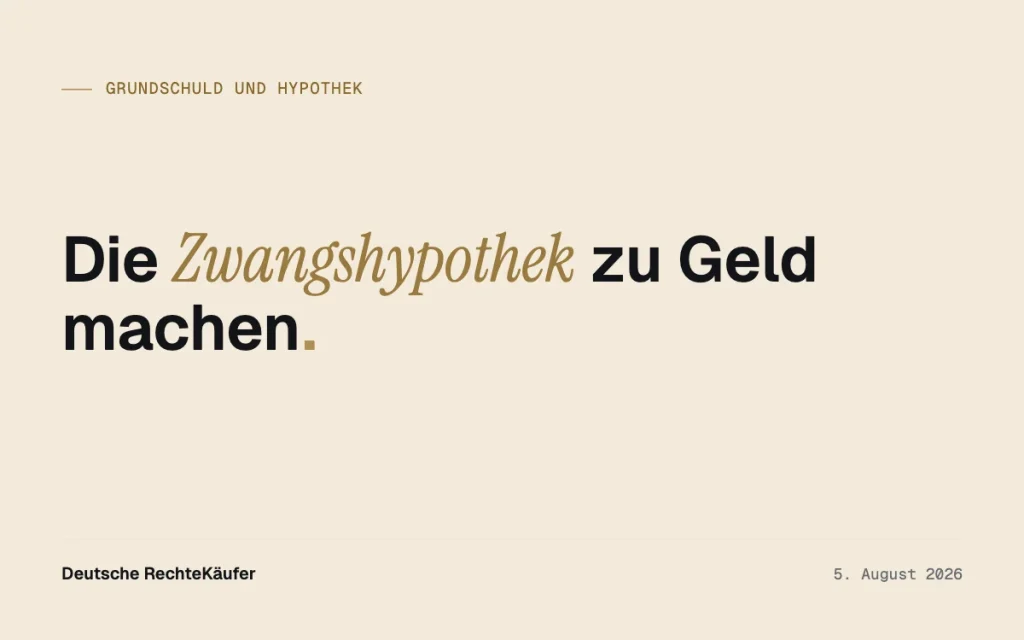 Zwangssicherungshypothek: Was Ihr Eintrag wirklich wert ist