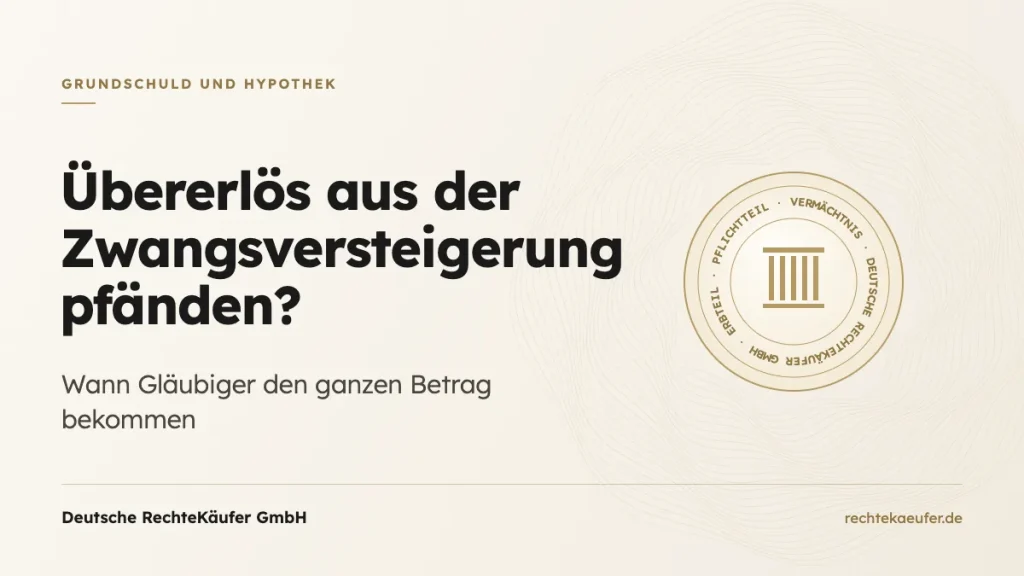 Übererlös aus der Zwangsversteigerung pfänden: Gläubiger eines Miteigentümers